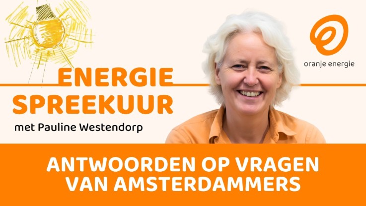 Vragen van Amsterdammers beantwoord - Energiespreekuur Oranje Energie (2025 09 27)